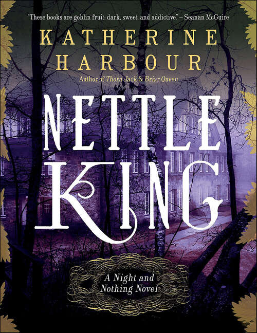Book cover of Nettle King (Night and Nothing Novels)