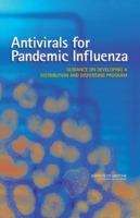 Book cover of Antivirals for Pandemic Influenza: GUIDANCE ON DEVELOPING A  DISTRIBUTION AND DISPENSING PROGRAM