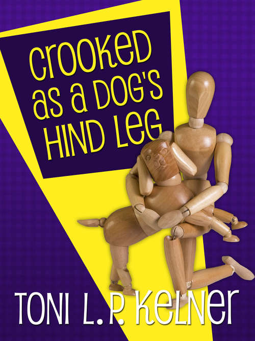Book cover of Crooked as a Dog's Hind Leg: A Laura Fleming Collection