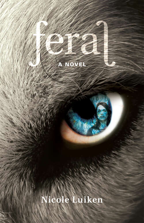 Book cover of Feral: A Novel