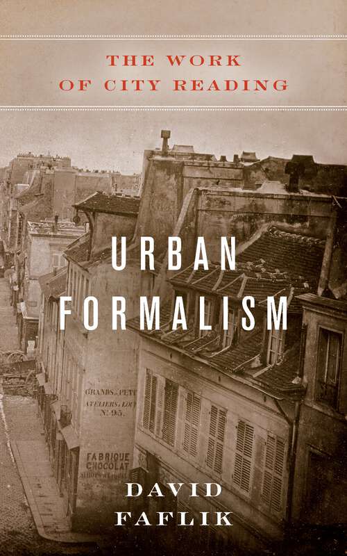 Book cover of Urban Formalism: The Work of City Reading (1) (Polis: Fordham Series in Urban Studies)