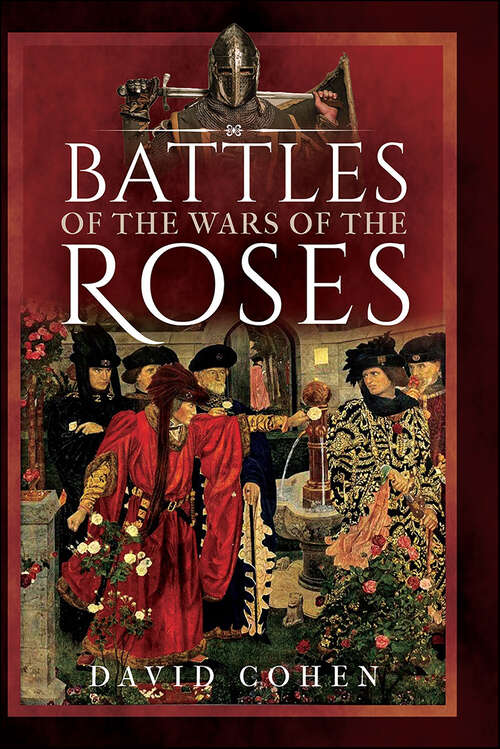 Book cover of Battles of the Wars of the Roses
