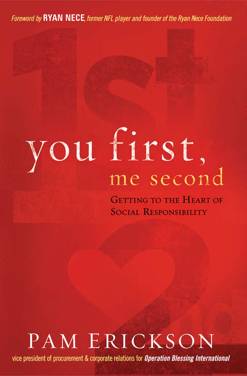 Book cover of You First, Me Second: Getting to the Heart of Social Responsibility