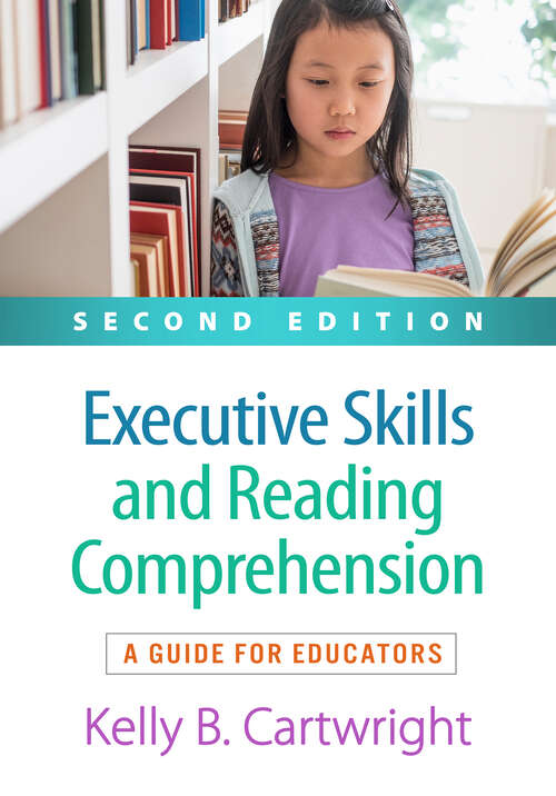 Book cover of Executive Skills and Reading Comprehension: A Guide for Educators (Second Edition)