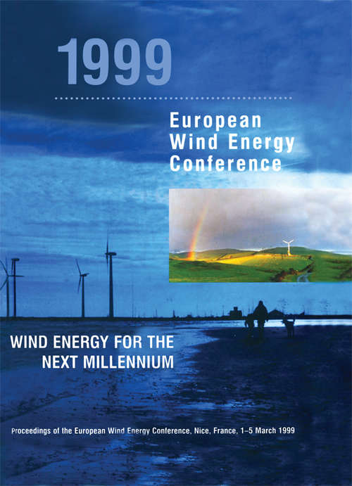 Book cover of 1999 European Wind Energy Conference: Wind Energy for the Next Millennium