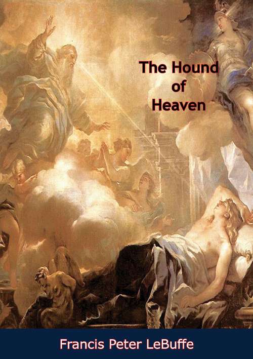 The Hound of Heaven An Interpretation