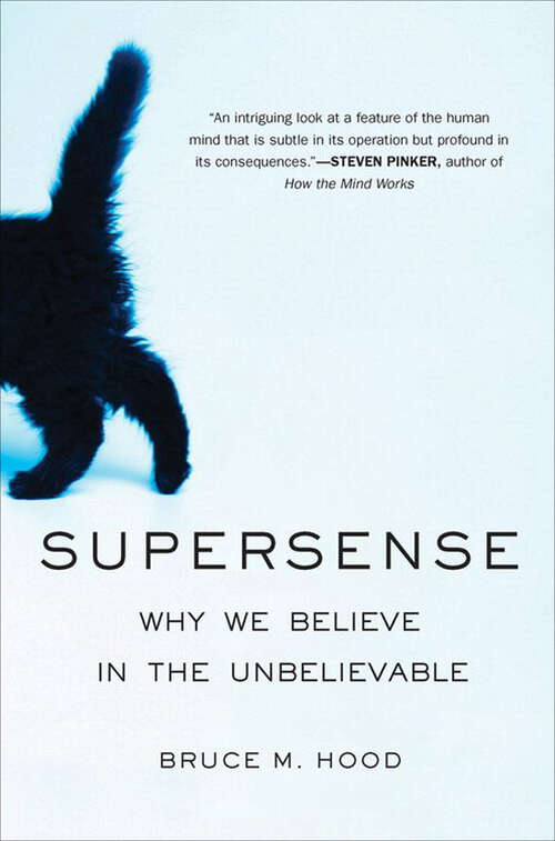 Book cover of SuperSense: Why We Believe in the Unbelievable