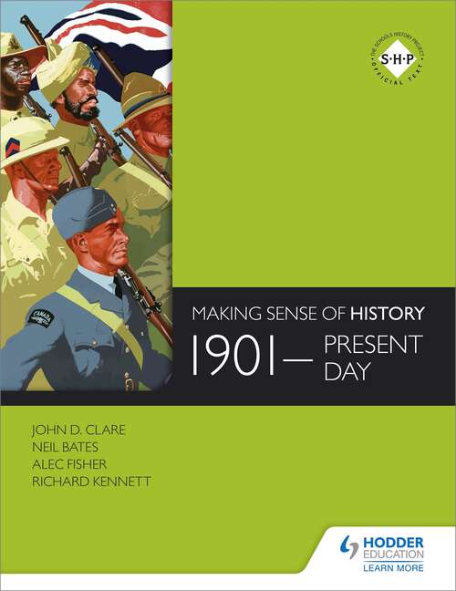 Book cover of Making Sense of History: 1901-present day
