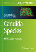 Candida Species: Methods and Protocols (Methods in Molecular Biology #1356)