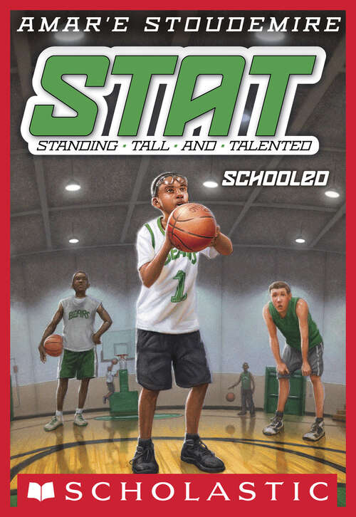 Book cover of Schooled: Stat: Standing Tall And Talented (STAT #4)