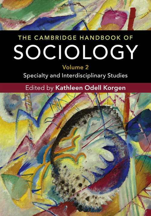Book cover of The Cambridge Handbook of Sociology: Specialty and Interdisciplinary Studies
