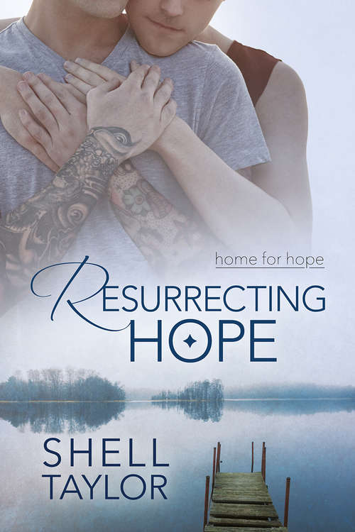 Book cover of Resurrecting Hope (Home for Hope #2)