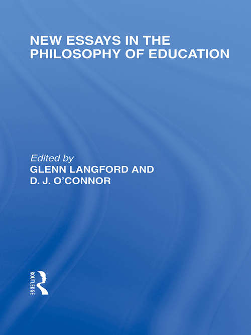Book cover of New Essays in the Philosophy of Education (International Library of the Philosophy of Education Volume 13)