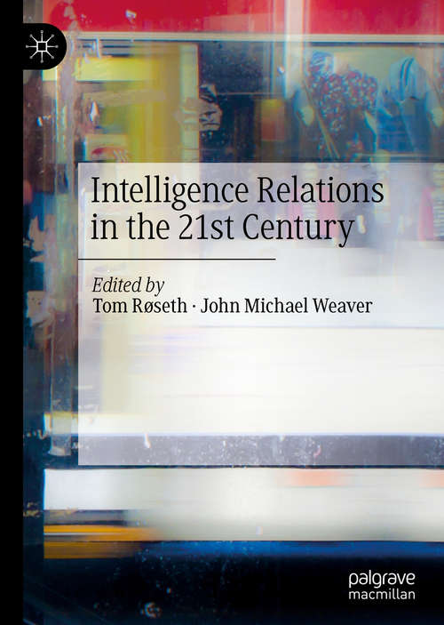 Intelligence Relations in the 21st Century