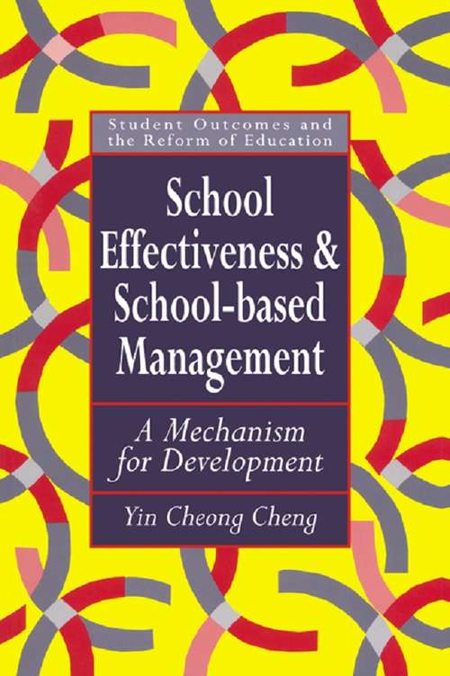 School Effectiveness And School-Based Management: A Mechanism For Development