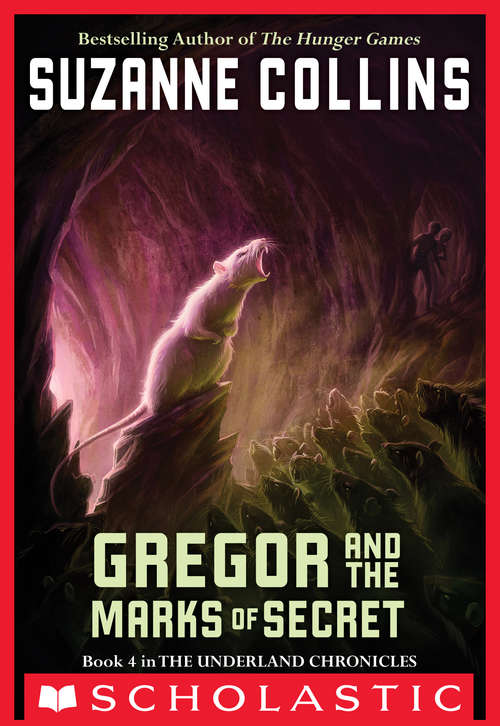 Book cover of The Underland Chronicles #4: Gregor and the Marks of Secret