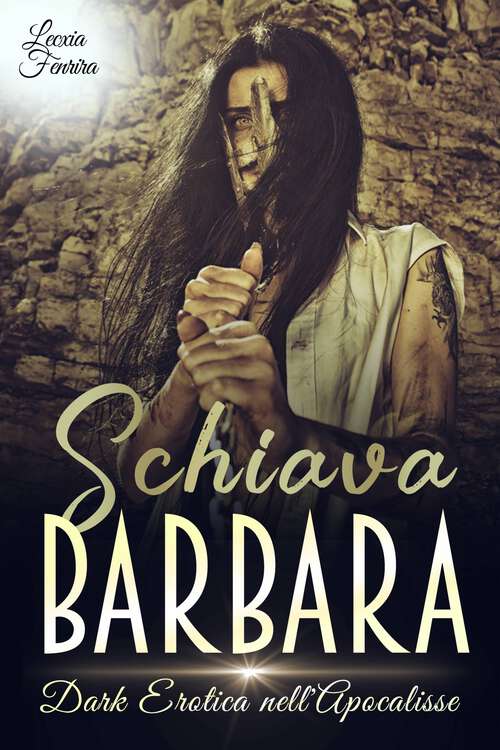Book cover of Schiava Barbara: Dark Erotica nell'Apocalisse