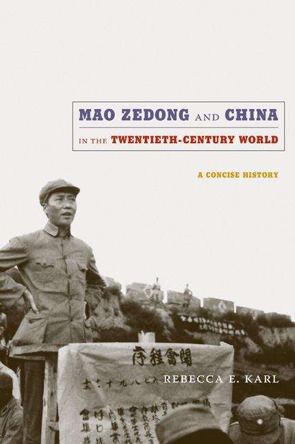 Cover image of Mao Zedong and China in the Twentieth-Century World