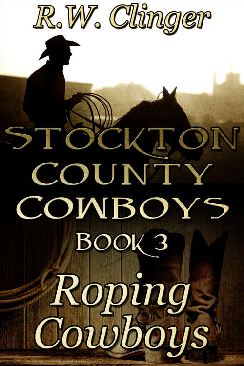 Book cover of Stockton County Cowboys Book 3: Roping Cowboys