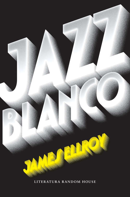 Book cover of Jazz blanco (Cuarteto de Los Ángeles #4)