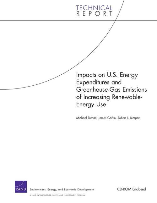 Impacts on U.S. Energy Expenditures and Greenhouse-Gas Emissions of Increasing Renewable-Energy Use