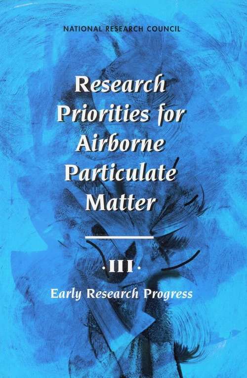 Book cover of Research Priorities for Airborne Particulate Matter, Volume III