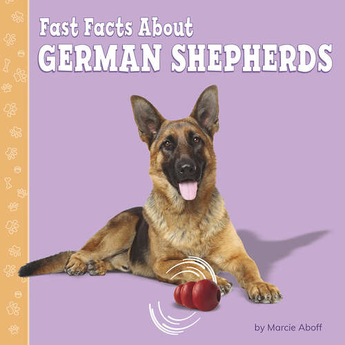 Book cover of Fast Facts About German Shepherds (Fast Facts About Dogs)