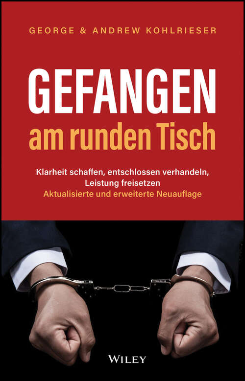 Book cover of Gefangen am runden Tisch: Klarheit schaffen, entschlossen verhandeln, Leistung freisetzen (2. Aflage)