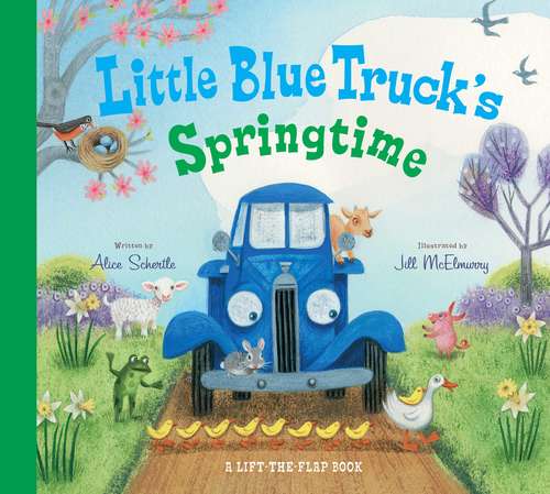 Little Blue Truck's Springtime (Little Blue Truck Ser.)