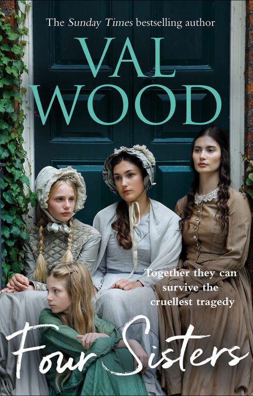 Book cover of Four Sisters: A gripping and emotional historical fiction novel from the Sunday Times bestselling author
