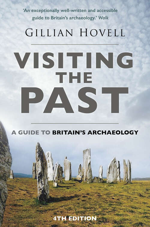 Book cover of Visiting the Past: A Guide to Britain's Archaeology (4)