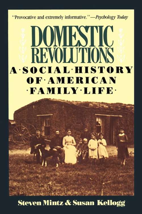 Book cover of Domestic Revolutions: A Social History of American Family Life