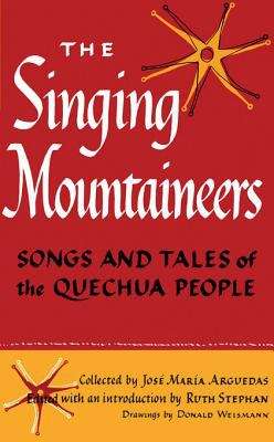 Book cover of The Singing Mountaineers: Songs and Tales of the Quechua People