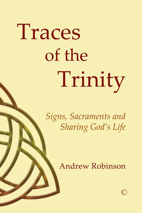 Book cover of Traces of the Trinity: Signs, Sacraments and Sharing God's Life (1)