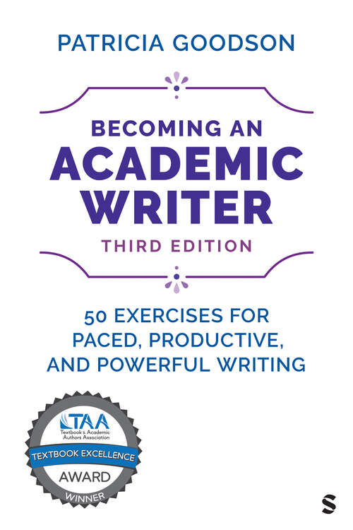 Book cover of Becoming an Academic Writer: 50 Exercises for Paced, Productive, and Powerful Writing (Third Edition)