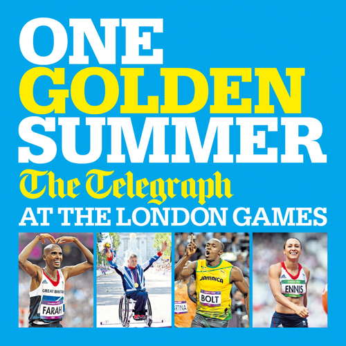 Book cover of One Golden Summer: The Telegraph at the London Games