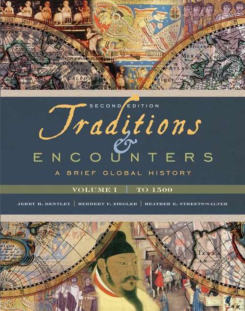 Book cover of Traditions & Encounters: A Brief Global History, Volume I (2nd edition)