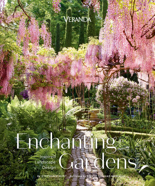 Book cover of Veranda Enchanting Gardens: Inspired Landscape Design