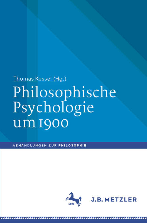 Book cover of Philosophische Psychologie um 1900 (1. Aufl. 2019) (Abhandlungen zur Philosophie)