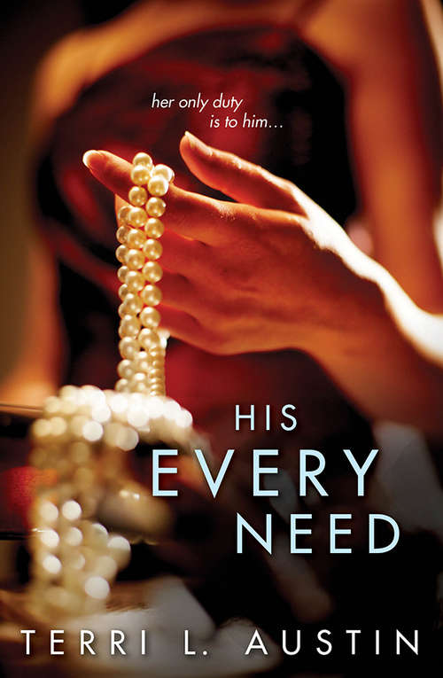 Book cover of His Every Need