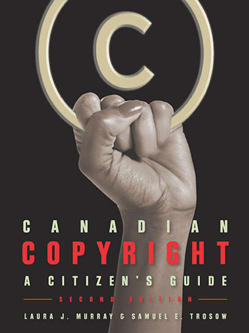 Book cover of Canadian Copyright: A Citizen’s Guide (2)