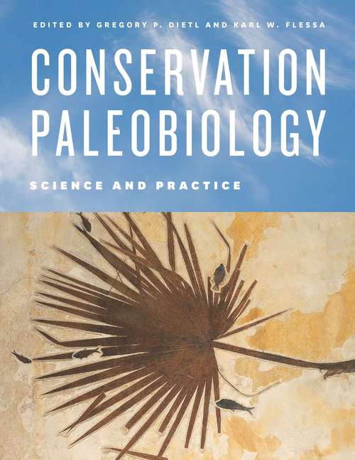 Book cover of Conservation Paleobiology: Science and Practice