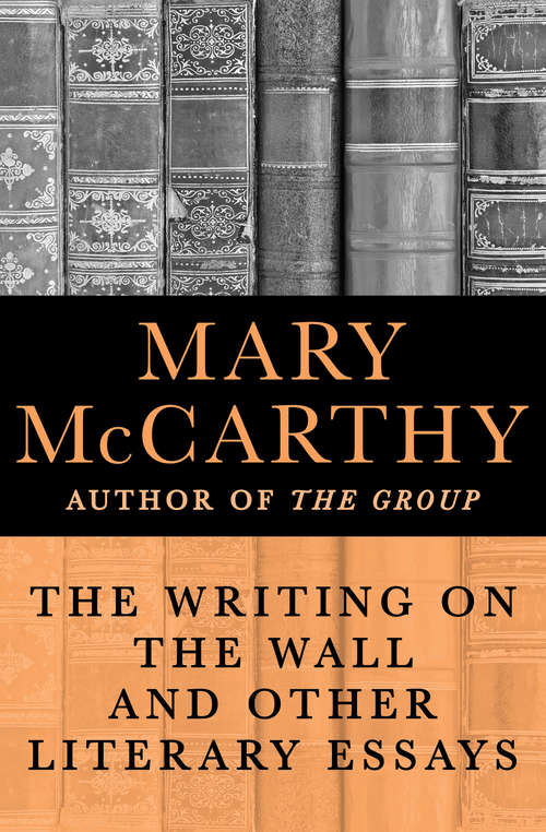Book cover of The Writing on the Wall and Other Literary Essays