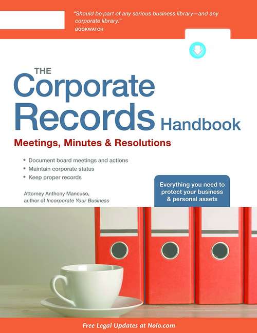 Book cover of Corporate Records Handbook, The: Meetings, Minutes & Resolutions