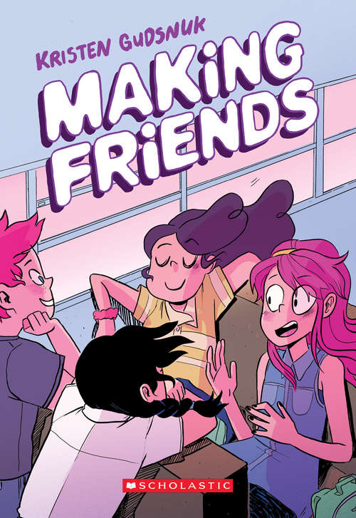 Book cover of Making Friends: A Graphic Novel (Making Friends #1)