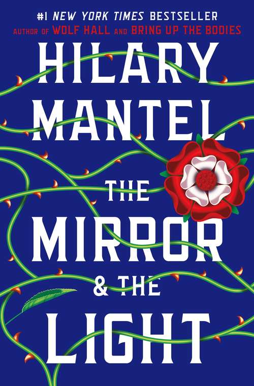 Book cover of The Mirror and the Light (Wolf Hall Trilogy #3)