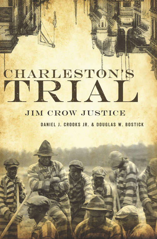 Book cover of Charleston's Trial: Jim Crow Justice