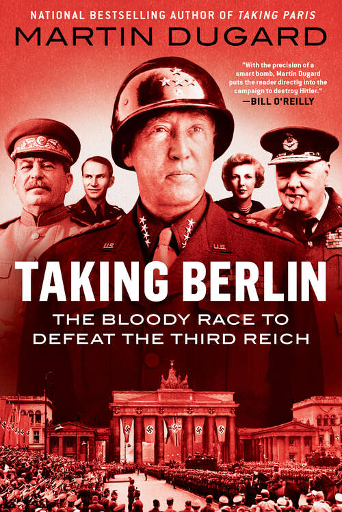 Book cover of Taking Berlin: The Bloody Race to Defeat the Third Reich