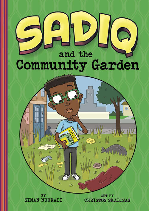 Book cover of Sadiq and the Community Garden (Sadiq)