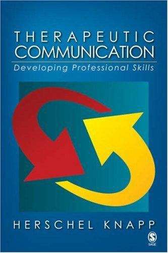 Book cover of Therapeutic Communication: Developing Professional Skills